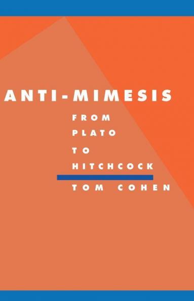 Anti-Mimesis from Plato to Hitchcock