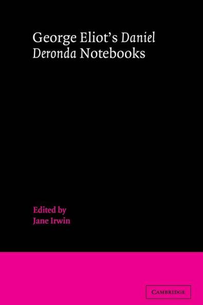 George Eliot's Daniel Deronda Notebooks