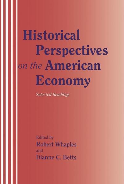 Historical Perspectives on the American Economy