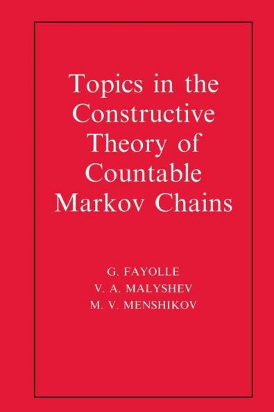 Topics in the Constructive Theory of Countable Markov Chains