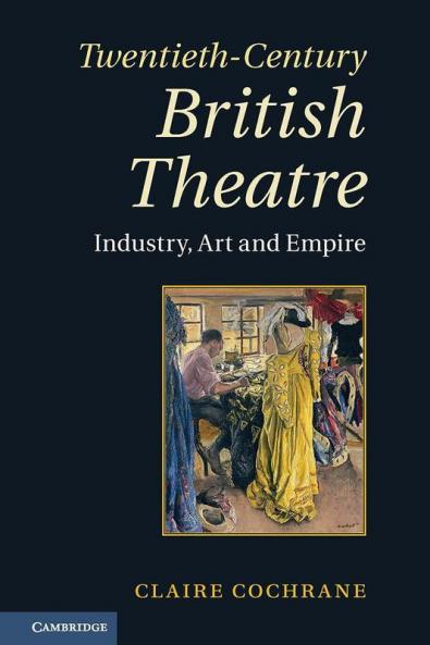 Twentieth-Century British Theatre