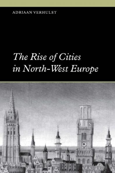 The Rise of Cities in North-West Europe