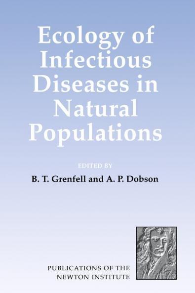 Ecology of Infectious Diseases in Natural Populations