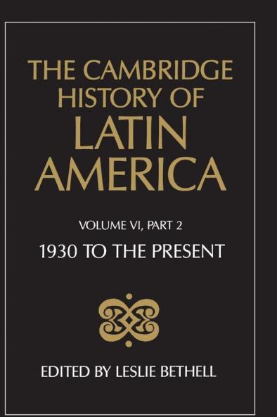 The Cambridge History of Latin America Vol 6
