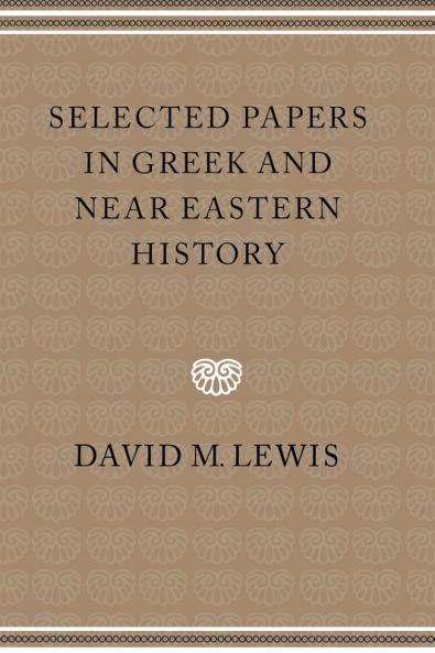 Selected Papers in Greek and Near Eastern History