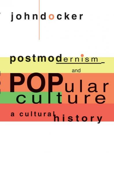 Postmodernism and Popular Culture