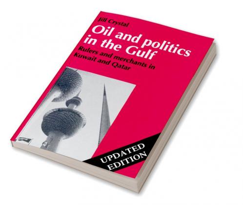 Oil and Politics in the Gulf