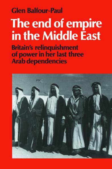 The End of Empire in the Middle East