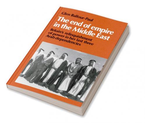 The End of Empire in the Middle East