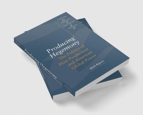 Producing Hegemony