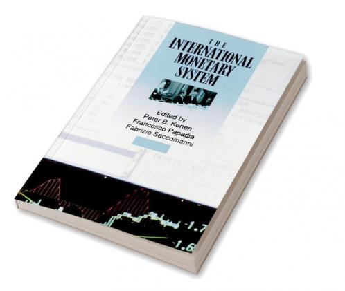 The International Monetary System