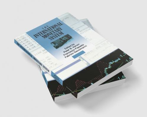 The International Monetary System