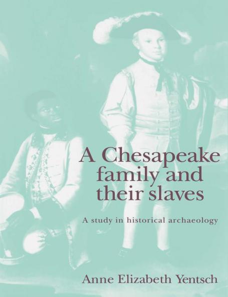 A Chesapeake Family and Their Slaves