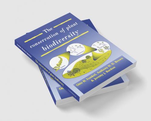 The Conservation of Plant Biodiversity
