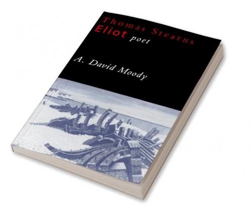 Thomas Stearns Eliot Poet