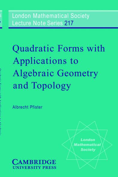 Quadratic Forms with Applications to Algebraic Geometry and Topology
