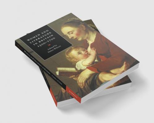 Women and Literature in Britain 1500 1700