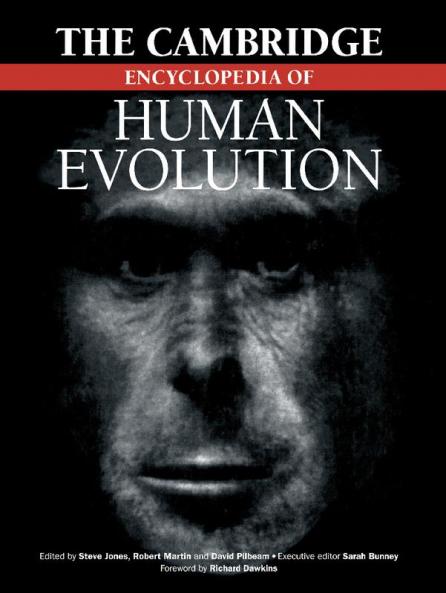 The Cambridge Encyclopedia of Human Evolution
