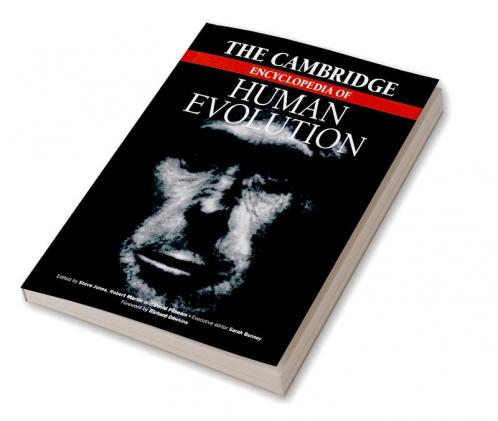 The Cambridge Encyclopedia of Human Evolution