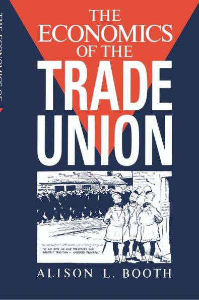 The Economics of the Trade Union