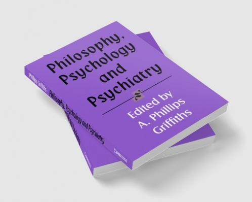 Philosophy Psychology and Psychiatry