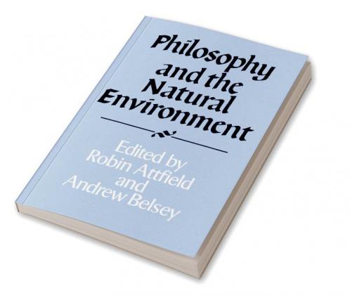 Philosophy and the Natural Environment