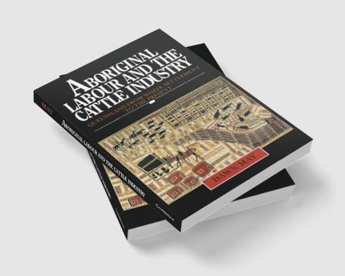 Aboriginal Labour and the Cattle Industry