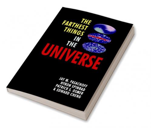 The Farthest Things in the Universe