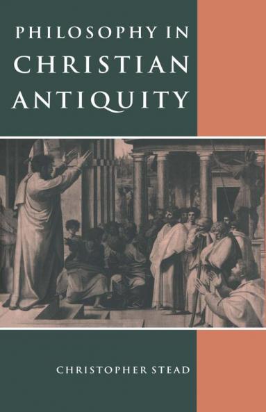 Philosophy in Christian Antiquity