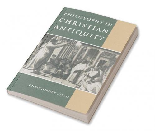 Philosophy in Christian Antiquity