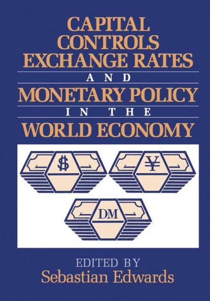 Capital Controls Exchange Rates and Monetary Policy in the World Economy