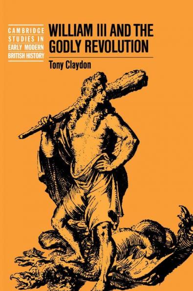 William III and the Godly Revolution