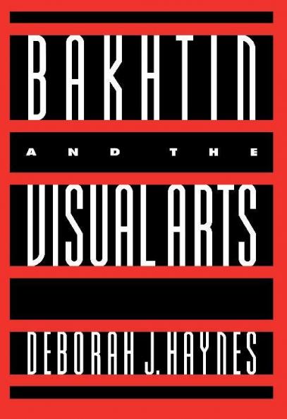 Bakhtin and the Visual Arts