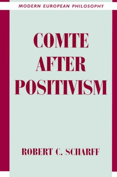 Comte After Positivism