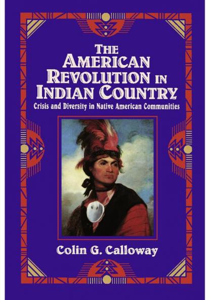 The American Revolution in Indian Country
