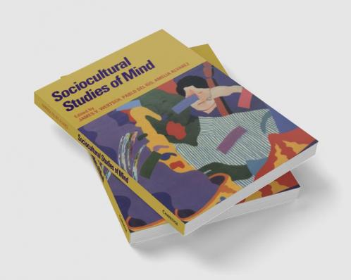 Sociocultural Studies of Mind