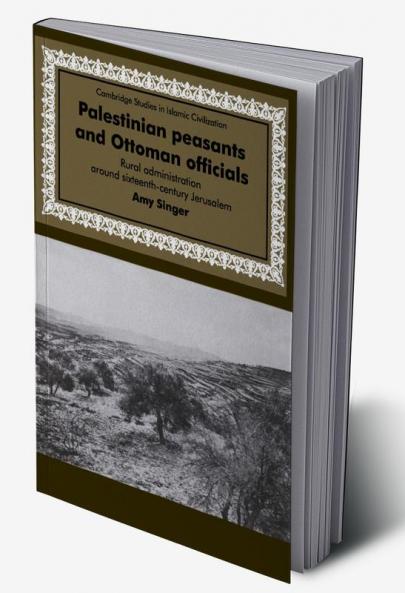 Palestinian Peasants and Ottoman Officials