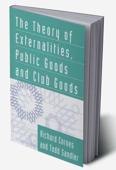 The Theory of Externalities Public Goods and Club Goods