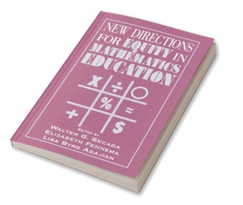 New Directions for Equity in Mathematics Education