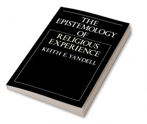 The Epistemology of Religious Experience