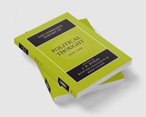 The Cambridge History of Political Thought 1450 1700