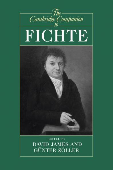 The Cambridge Companion to Fichte