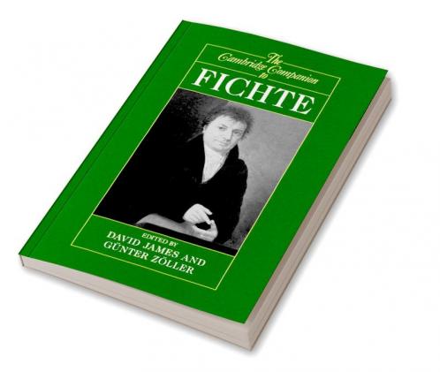 The Cambridge Companion to Fichte