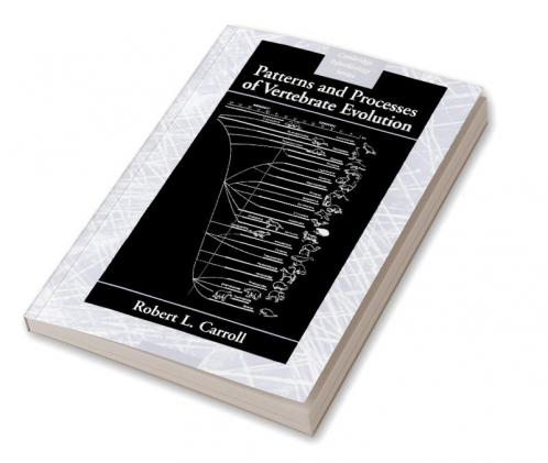 Patterns and Processes of Vertebrate Evolution