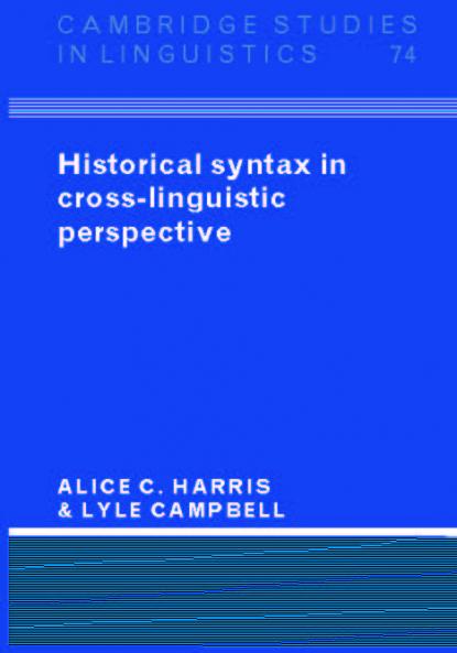 Historical Syntax in Cross-Linguistic Perspective