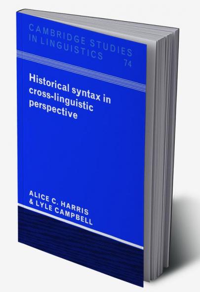 Historical Syntax in Cross-Linguistic Perspective