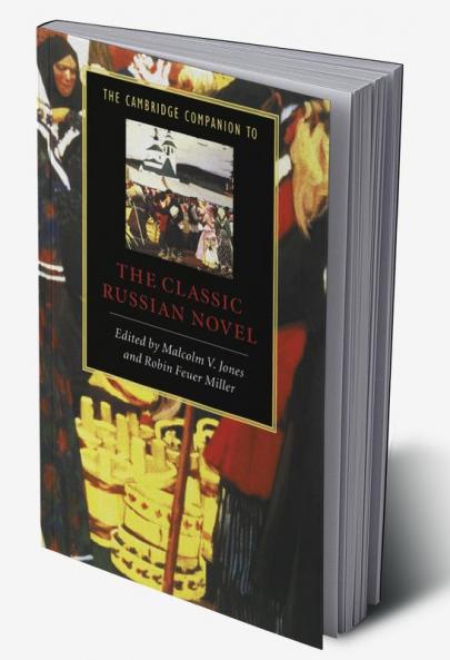 The Cambridge Companion to the Classic Russian Novel