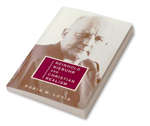 Reinhold Niebuhr and Christian Realism