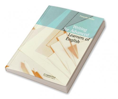 Writing for Advanced Learners of English