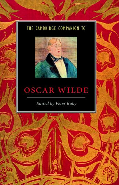 The Cambridge Companion to Oscar Wilde